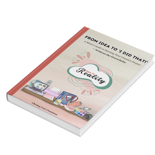 From Idea to 'I Did That': A Mom's Guide to Starting Your Creative Project