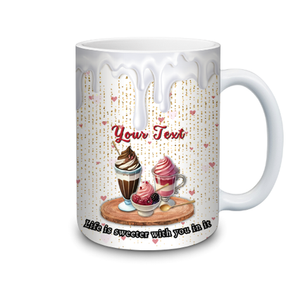 Life is Sweeter...Valentine's Day template for Mugs