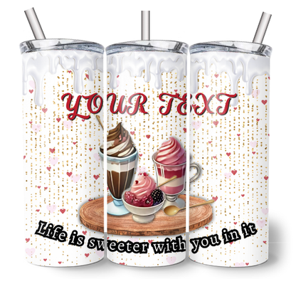 Life is Sweeter...Valentine's Day template for Tumblers