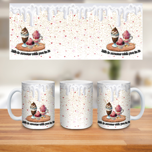Life is Sweeter... Valentine's Day Mug