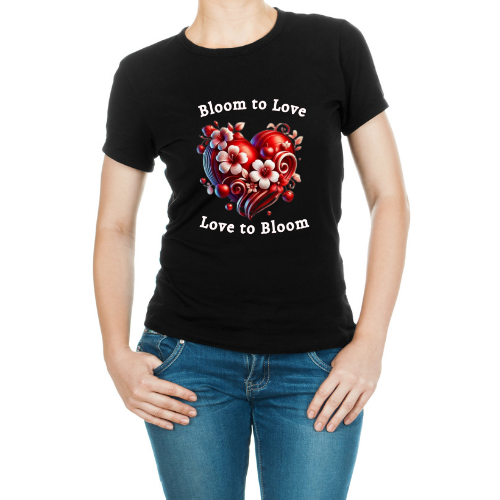 bloom to love, love to bloom tshirt