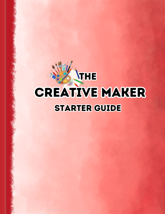 Creative Maker Starter Guide
