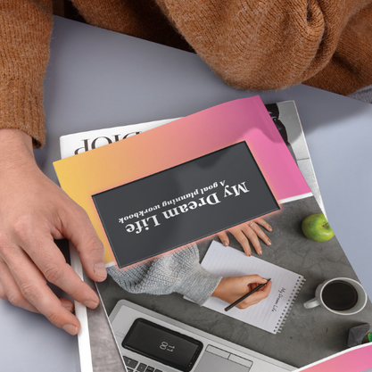 My Dream Life: A Goal Planning Workbook